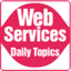 Web Services Daily Topics