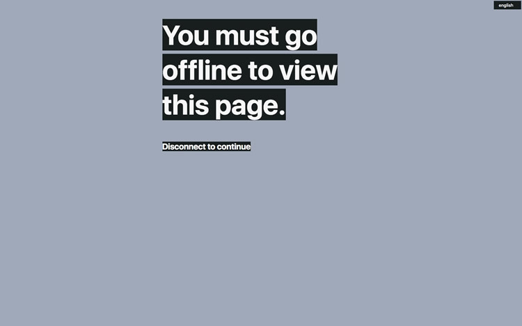 図4　「このページを表示するには、オフラインにする必要があります」という文章だけが掲示されている『Offline Only』